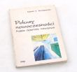 POKUSY NOWOCZESNOŚCI POLSKIE DYLEMATY ROZWOJOWE Marek S.  Szczepański