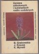 Uprawa cebulowych i bulwiastych roślin ozdobnych  B. Grabowska, J. Krause, K. Mynett