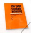 Zbiór zadań z mechaniki technicznej   Wł. Siuta, St. Rososiński, B. Kozak