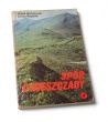 SPÓR O BIESZCZADY WITOLD MICHAŁOWSKI JANUSZ RYGIELSKI