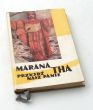 MARANA THA PRZYJDŹ NASZ PANIE  red. Ks. B. Mokrzycki SJ