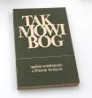 TAK MOWI BÓG ogólne wiadomości o Piśmie świętym praca zbiorowa pod  redakcją ks. Michała Petera