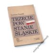 Trzecie Powstanie Śląskie KAZIMIERZ POPIOŁEK  