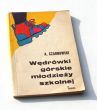 WĘDRÓWKI GÓRSKIE MŁODZIEŻY SZKOLNEJ   ADAM CZARNOWSKI