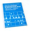 PRACOWNIA ELEKTRONICZNA elementy układów elektronicznych  A.Chwaleba B.Moeschke M.Pilawski