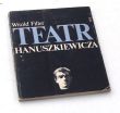 TEATR HANUSZKIEWICZA   WITOLD FILLER