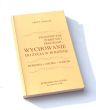 FILOZOFICZNE PODSTAWY PROGRAMU: WYCHOWANIE DO ŻYCIA W RODZINIE RODZINA OSOBA NARÓD A. E. Szołtysek