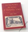 SZKOLNE MASKI I MASECZKI  Batorowców przygoda z teatrem  1990 - 2004