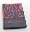 Kościół Katolicki  I TYSIĄCLECIE  Wiesław Mysłek