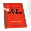 ROK PRZEŁOMU PRZYCZYNEK DO HISTORII JEDNOLITEGO FRONTU W POLSCE PRZEDWRZESNIOWEJ