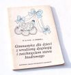 Gimnastyka dla dzieci z wrodzoną dysplazją i zwichnięciem stawu biodrowego 