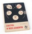 GENETYKA w wieku atomowym  Charlotte Auerbach
