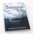 ŚWIADECTWO ŻYCIA Ewangelizacja w Polsce dzisiaj
