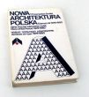 Nowa architektura polska   Diariusz lat 1976-1980  Przemysław Szafer