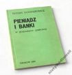 PIENIĄDZ I BANKI w gospodarce rynkowej   ROMAN DOMASZEWICZ