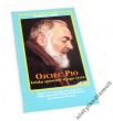 Ojciec Pio krótka opowieść o jego życiu    Gherardo Leone