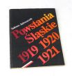 Powstania śląskie  1919 1920 1921   Tadeusz Jędruszczak