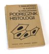 Podręcznik histologii  histologia  TADEUSZ PAWLIKOWSKI, MICHAŁ KARASEK,  MAREK PAWLIKOWSKI