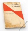 kryształy i światło wstęp do optyki kryształów Elizabeth A. Wood