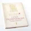CZASY ZYGMUNTOWSKIE NA TLE PRĄDÓW ODRODZENIA   KAZIMIERZ MORAWSKI