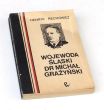 WOJEWODA ŚLĄSKI DR MICHAŁ GRAŻYŃSKI  HENRYK RECHOWICZ