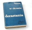 AGRESJA W OKRESIE DORASTANIA WPŁYW PRAKTYK WYCHOWAWCZYCH I STOSUNKÓW RODZINNYCH 