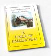 Z DZIEJÓW HALLERÓWKI  Magdalena Rewolińska Wojciech Czerwiński