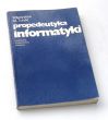 Propedeutyka informatyki  Władysław M. Turski