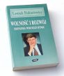 WOLNOŚĆ I ROZWÓJ EKONOMIA WOLNEGO RYNKU   Leszek Balcerowicz