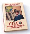CISCO SZARA EMINENCJA INTERNETU  DAVID BUNNELL ADAM BRATE