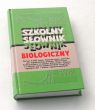 SZKOLNY SŁOWNIK BIOLOGICZNY Leszek Trzaski