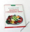 JAK UCHRONIĆ SIĘ PRZED MIAŻDŻYCĄ I CHOROBAMI SERCA  Helga Vollmer