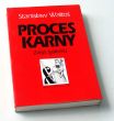Proces karny: Zarys systemu  Stanislaw Waltos