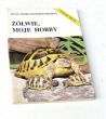 ŻÓŁWIE, MOJE HOBBY  ELENA I MARKO SZAPKAROW-ORŁOWSCY