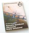 Samoloty bombowe pierwszej wojny światowej  WIESŁAW BĄCZKOWSKI