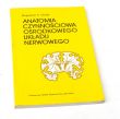 ANATOMIA CZYNNOŚCIOWA OŚRODKOWEGO UKŁADU NERWOWEGO Bogusław K. Gołąb 