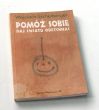 Pomóż sobie, daj światu odetchnąć  Wojciech Eichelberger