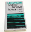  Leksykon podróży turystyki i hotelarstwa   S. Medlik