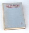 MECHANIKA TEORETYCZNA WOJCIECH RUBINOWICZ I WOJCIECH KRÓLIKOWSKI