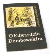 O EDWARDZIE DEMBOWSKIM STANISŁAW SZOSTAKOWSKI