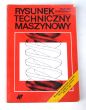 Rysunek techniczny maszynowy wyd.24 Tadeusz Dobrzański