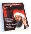 Osama bin Laden człowiek, który wypowiedział wojnę Ameryce Yossef Bodansky