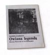 Owiana legendą Historia Wartowni nr 1 na Westerplatte  Stanisława Górnikiewicz