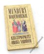 MUNDURY WOJEWÓDZKIE Rzeczypospolitej Obojga Narodów    TADEUSZ JEZIOROWSKI ANDRZEJ JEZIORKOWSKI  