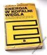 ENERGIA W KOPALNI WĘGLA KAMIENNEGO  Doc. inż. WŁADYSŁAW GLUZIŃSKI