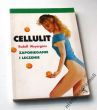 CELLULIT ZAPOBIEGANIE I LECZENIE Rudolf Weyergans