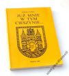 JUŻ MNIE W TYM CIESZYNIE..  ANDRZEJ ŻUREK