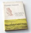 ARABIA FELIX Historia duńskiej ekspedycji (1761 — 1767)  THORKILD HANSEN