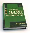 Nowy słownik slangu i potocznej angielszczyzny Maciej Widawski