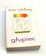 Głupiec   Ewa Schilling